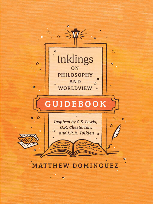 Title details for Inklings on Philosophy and Worldview Guidebook by Matthew Dominguez - Available